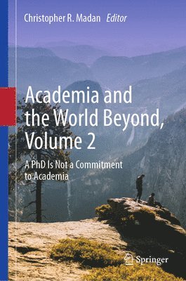 Academia and the World Beyond, Volume 2 1