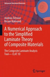 bokomslag A Numerical Approach to the Simplified Laminate Theory of Composite Materials