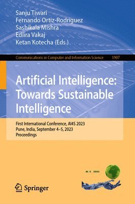 Artificial Intelligence: Towards Sustainable Intelligence 1