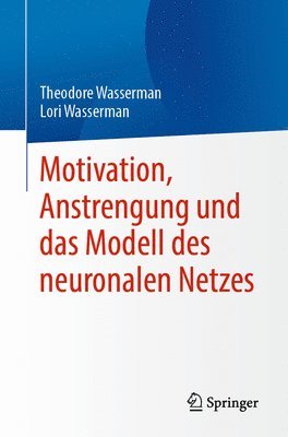 Motivation, Anstrengung und das Modell des neuronalen Netzes 1