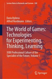 bokomslag The World of Games: Technologies for Experimenting, Thinking, Learning