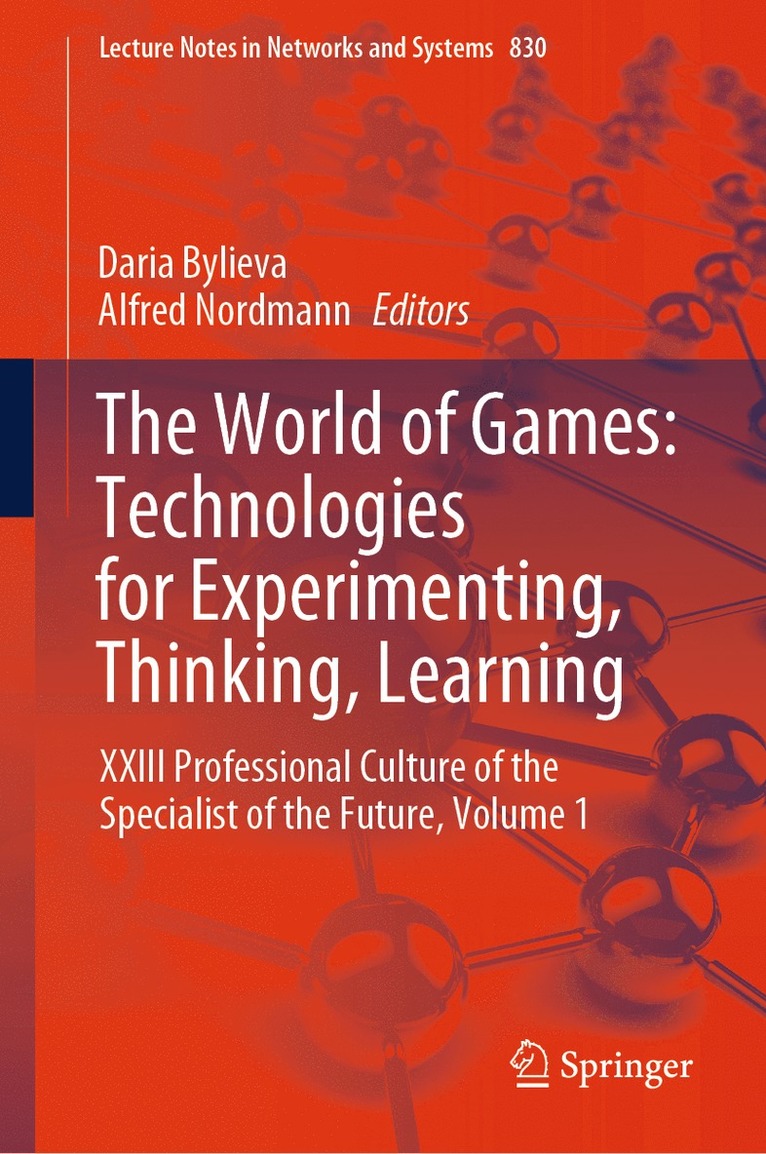 Daria Bylieva, Alfred Nordmann - World of Games: Technologies for Experimenting, Thinking, Learning, Inbunden