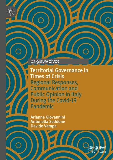 Arianna Giovannini, Antonella Seddone, Davide Vampa - Territorial Governance in Times of Crisis, Inbunden