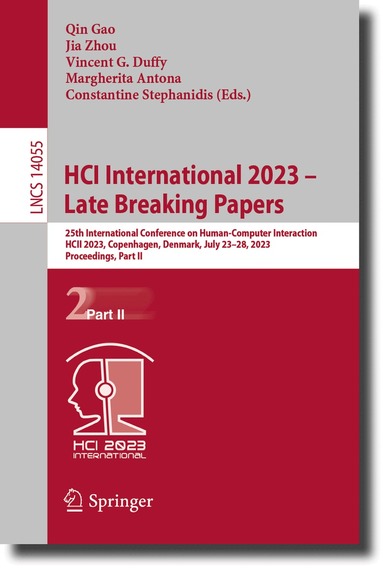 Qin Gao, Jia Zhou, Vincent G. Duffy, Margherita Antona, Constantine Stephanidis - HCI International 2023 – Late Breaking Papers, Häftad