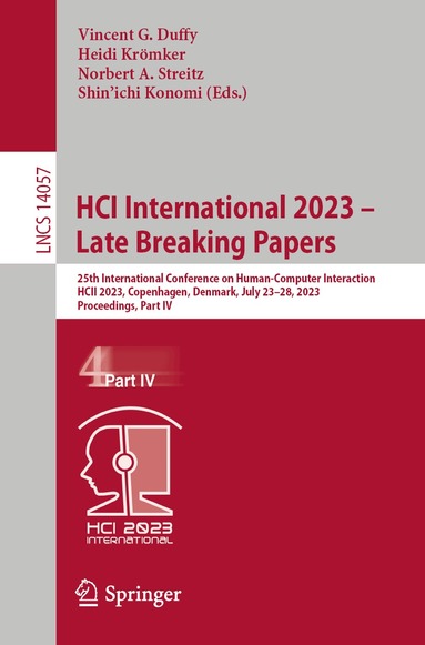 Vincent G. Duffy, Heidi Krömker, Norbert A. Streitz, Shin'ichi Konomi - HCI International 2023 – Late Breaking Papers, Häftad