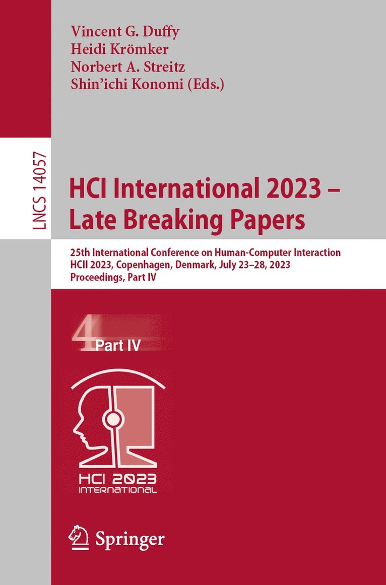 Vincent G. Duffy, Heidi Krömker, Norbert A. Streitz, Shin'ichi Konomi - HCI International 2023 – Late Breaking Papers, Häftad