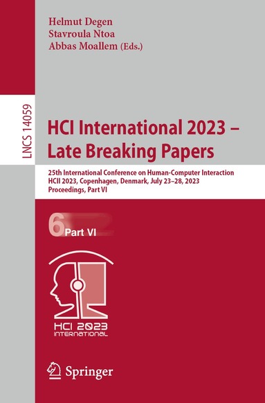 Helmut Degen, Stavroula Ntoa, Abbas Moallem - HCI International 2023 – Late Breaking Papers, Häftad