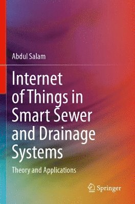 Internet of Things in Smart Sewer and Drainage Systems 1