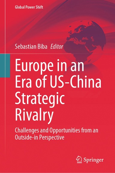 bokomslag Europe in an Era of US-China Strategic Rivalry