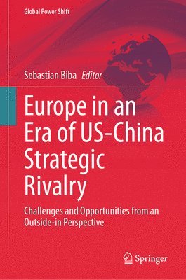Europe in an Era of US-China Strategic Rivalry 1