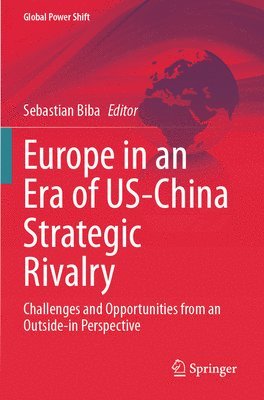 bokomslag Europe in an Era of US-China Strategic Rivalry