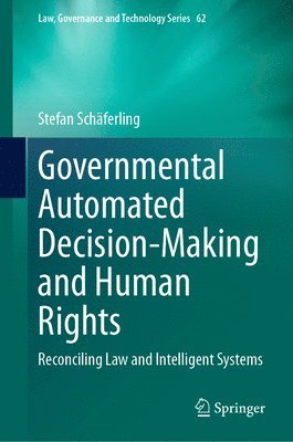 Governmental Automated Decision-Making and Human Rights 1