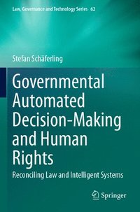 bokomslag Governmental Automated Decision-Making and Human Rights