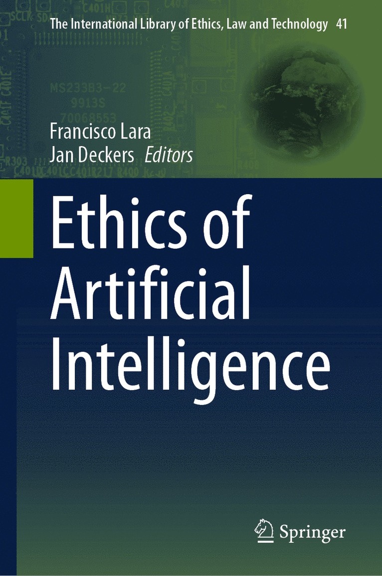 Francisco Lara, Jan Deckers - Ethics of Artificial Intelligence, Inbunden
