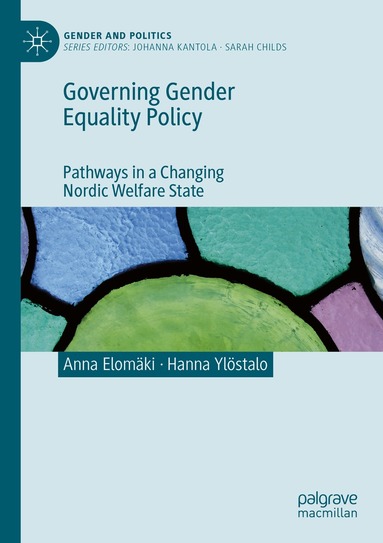 Anna Elomäki, Hanna Ylöstalo - Governing Gender Equality Policy, Häftad
