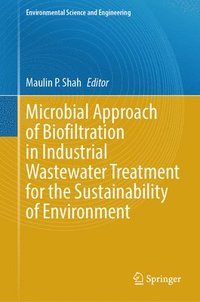 bokomslag Microbial Approach of Biofiltration in Industrial Wastewater Treatment for the Sustainability of Environment