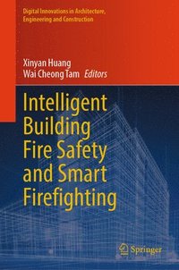 bokomslag Intelligent Building Fire Safety and Smart Firefighting