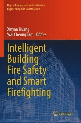 bokomslag Intelligent Building Fire Safety and Smart Firefighting