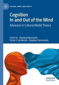 bokomslag Cognition In and Out of the Mind