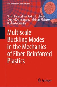 bokomslag Multiscale Buckling Modes in the Mechanics of Fiber-Reinforced Plastics