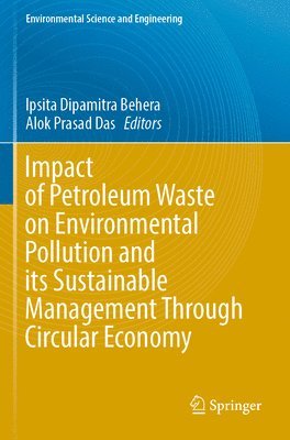 bokomslag Impact of Petroleum Waste on Environmental Pollution and its Sustainable Management Through Circular Economy