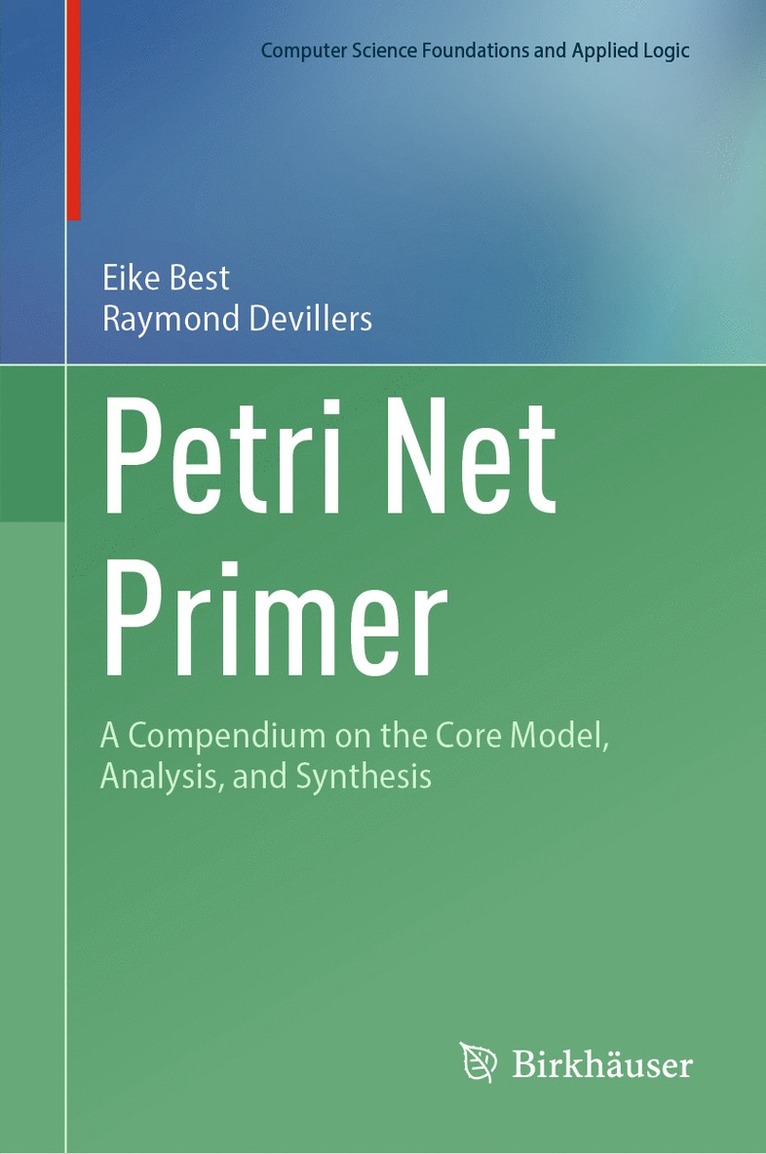 Eike Best, Raymond Devillers - Petri Net Primer, Inbunden
