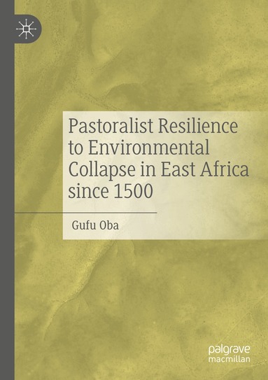 Gufu Oba - Pastoralist Resilience to Environmental Collapse in East Africa since 1500, Häftad