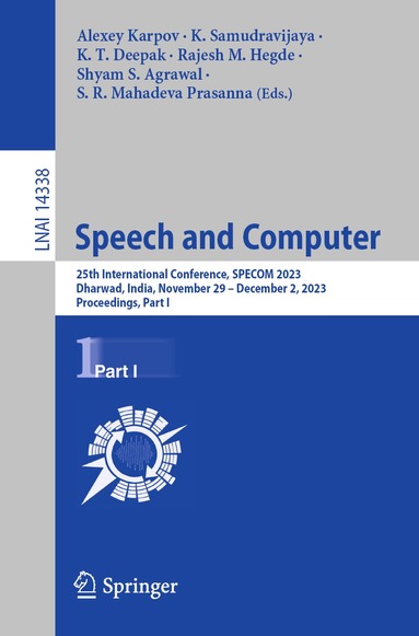 Alexey Karpov, K. Samudravijaya, K. T. Deepak, Rajesh M. Hegde, Shyam S. Agrawal, S. R. Mahadeva Prasanna - Speech and Computer, Häftad