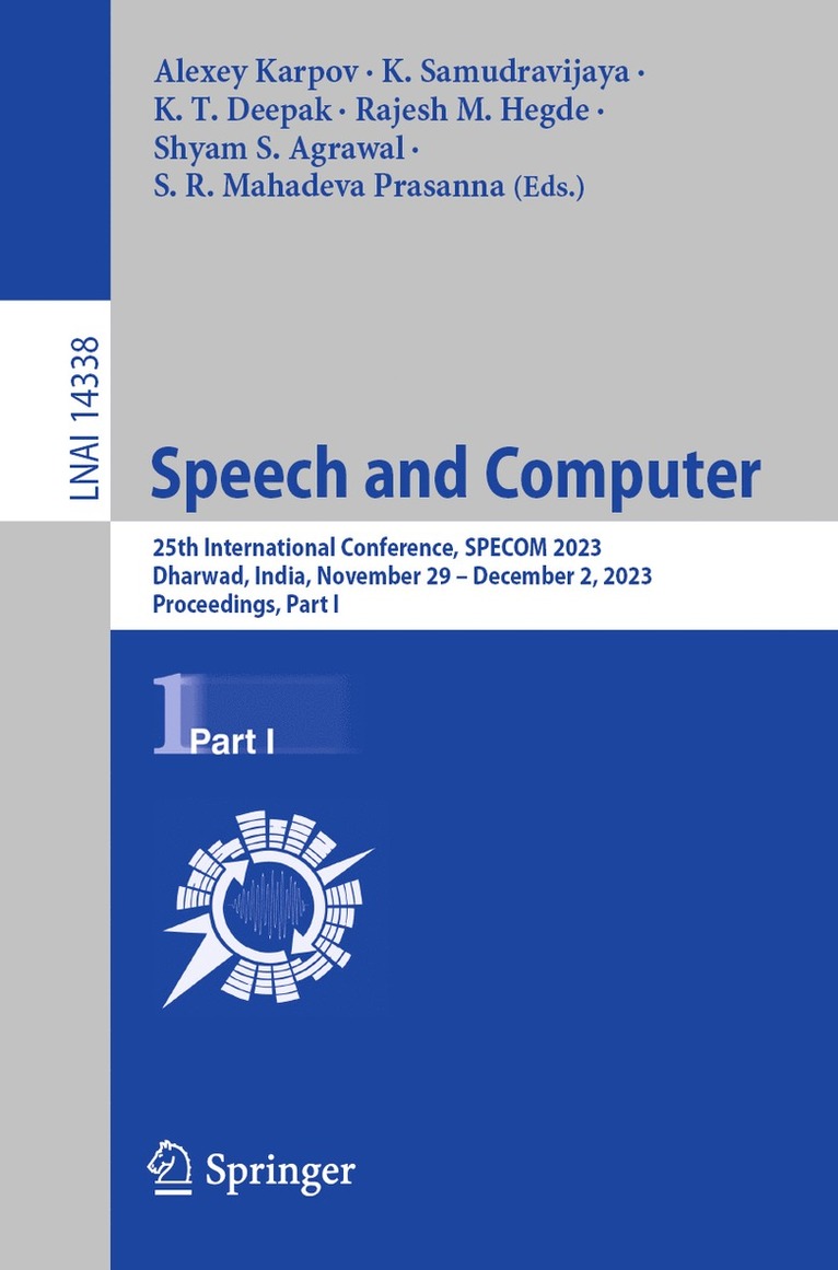 Alexey Karpov, K. Samudravijaya, K. T. Deepak, Rajesh M. Hegde, Shyam S. Agrawal, S. R. Mahadeva Prasanna - Speech and Computer, Häftad