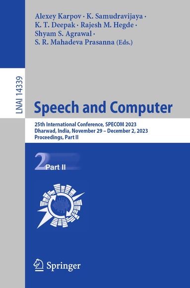 Alexey Karpov, K. Samudravijaya, K. T. Deepak, Rajesh M. Hegde, Shyam S. Agrawal, S. R. Mahadeva Prasanna - Speech and Computer, Häftad
