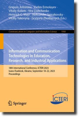 Information and Communication Technologies in Education, Research, and Industrial Applications 1