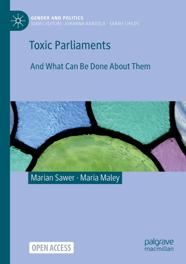 Marian Sawer, Maria Maley - Toxic Parliaments, Häftad