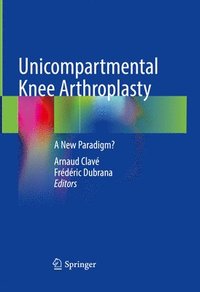 bokomslag Unicompartmental Knee Arthroplasty