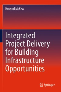 bokomslag Integrated Project Delivery for Building Infrastructure Opportunities