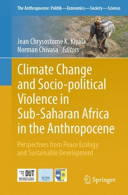 bokomslag Climate Change and Socio-political Violence in Sub-Saharan Africa in the Anthropocene