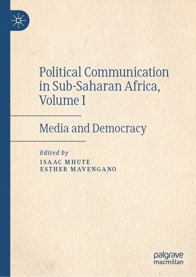 Political Communication in Sub-Saharan Africa, Volume I 1