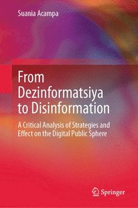 bokomslag From Dezinformatsiya to Disinformation