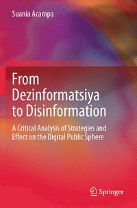 bokomslag From Dezinformatsiya to Disinformation