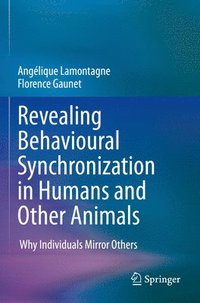 bokomslag Revealing Behavioural Synchronization in Humans and Other Animals