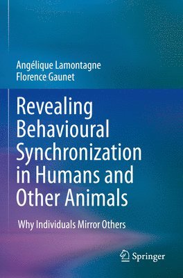 bokomslag Revealing Behavioural Synchronization in Humans and Other Animals