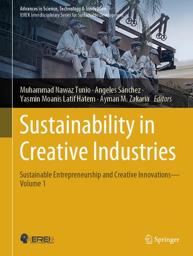 Muhammad Nawaz Tunio, Angeles Sánchez, Yasmin Moanis Latif Hatem, Ayman M. Zakaria - Sustainability in Creative Industries, Inbunden