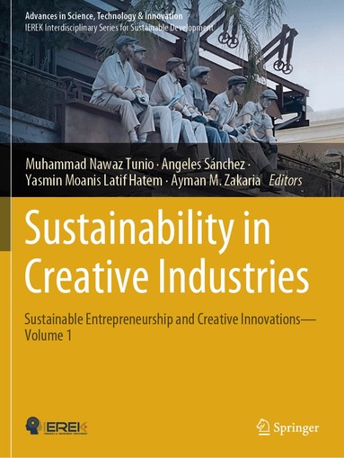 Muhammad Nawaz Tunio, Angeles Sánchez, Yasmin Moanis Latif Hatem, Ayman M. Zakaria - Sustainability in Creative Industries, Häftad