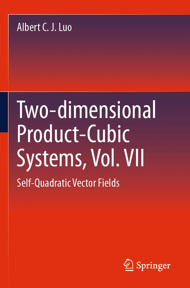 Albert C. J. Luo - Two-dimensional Product Cubic Systems, Vol. VII, Häftad