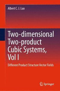 bokomslag Two-dimensional Two-product CubicSystems, Vol I