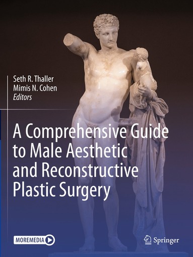 Seth R. Thaller, Mimis N. Cohen - Comprehensive Guide to Male Aesthetic and Reconstructive Plastic Surgery, Häftad