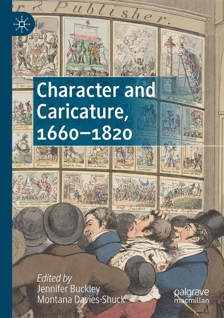 Jennifer Buckley, Montana Davies-Shuck - Character and Caricature, 1660-1820, Häftad