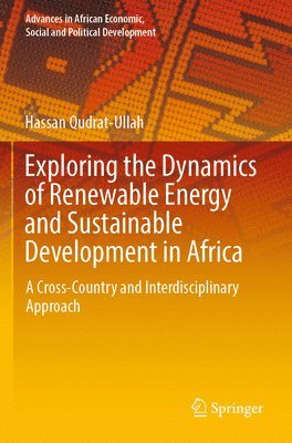 bokomslag Exploring the Dynamics of Renewable Energy and Sustainable Development in Africa