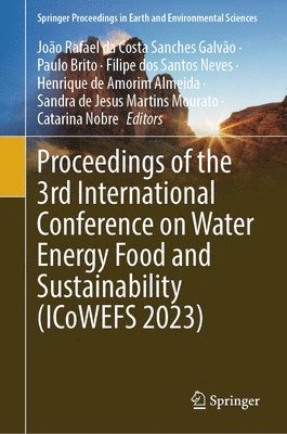 bokomslag Proceedings of the 3rd International Conference on Water Energy Food and Sustainability (ICoWEFS 2023)