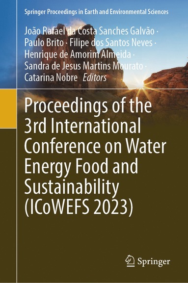 bokomslag Proceedings of the 3rd International Conference on Water Energy Food and Sustainability (ICoWEFS 2023)