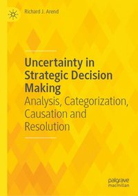 bokomslag Uncertainty in Strategic Decision Making